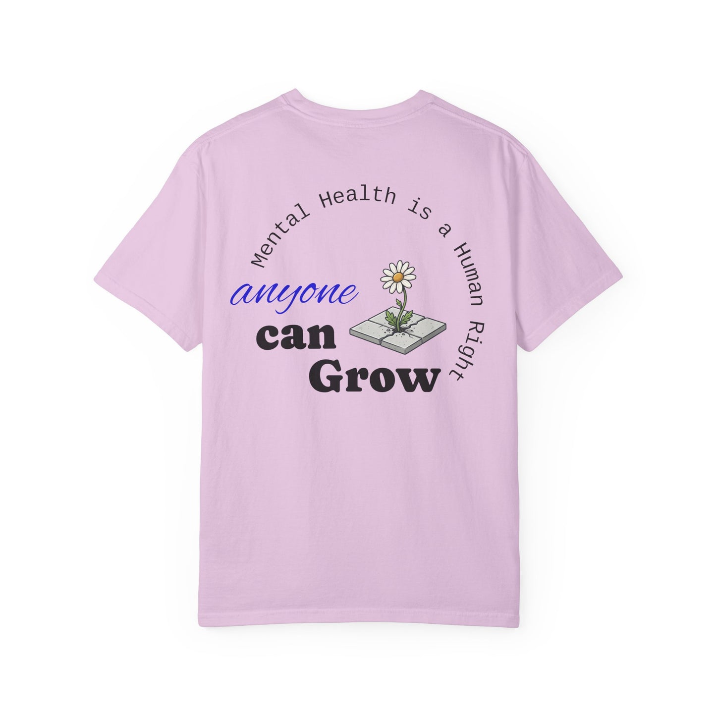 Mental Health 'Anyone Can Grow' T-Shirt