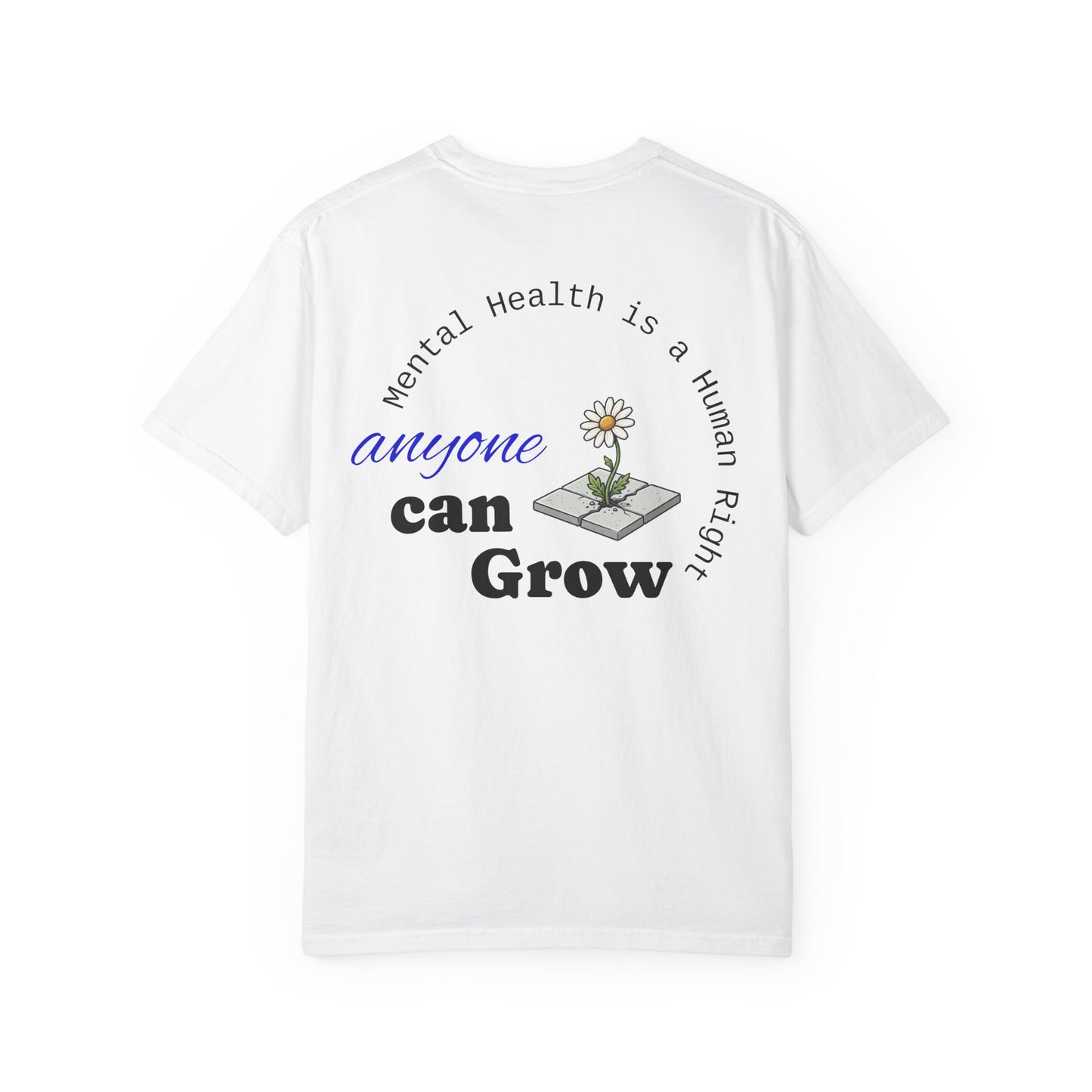 Mental Health 'Anyone Can Grow' T-Shirt