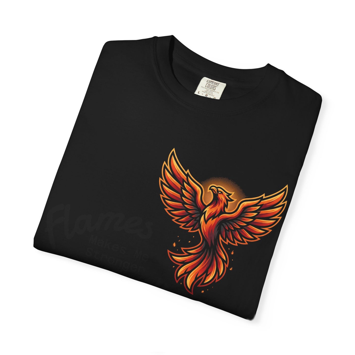 Phoenix Flames Graphic T-Shirt — "Flames Makes Me Stronger" Inspirational Tee