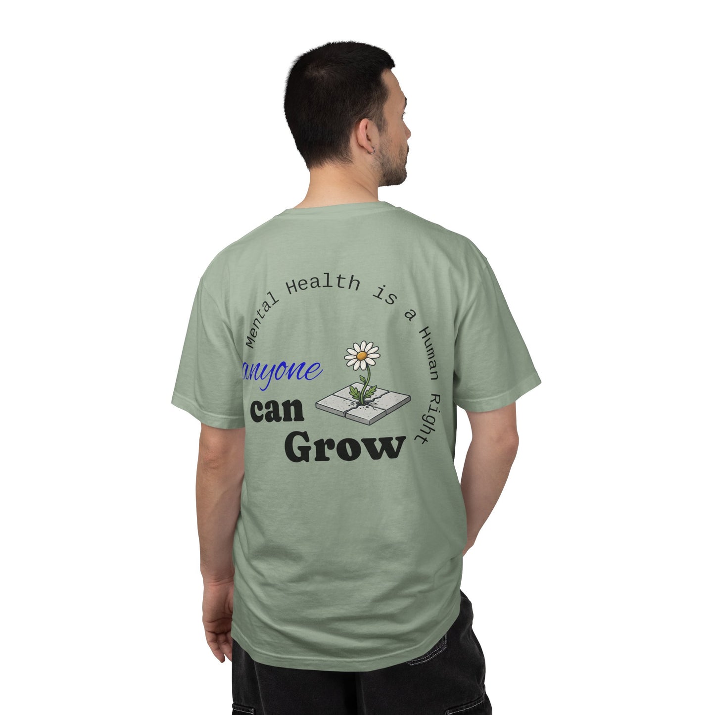 Mental Health 'Anyone Can Grow' T-Shirt