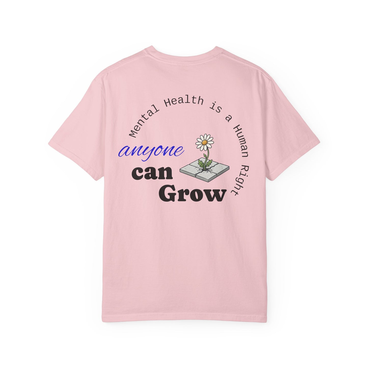 Mental Health 'Anyone Can Grow' T-Shirt