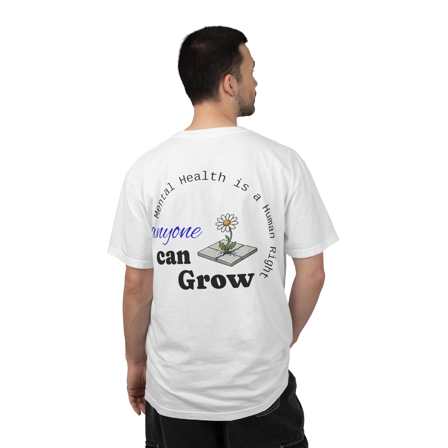 Mental Health 'Anyone Can Grow' T-Shirt