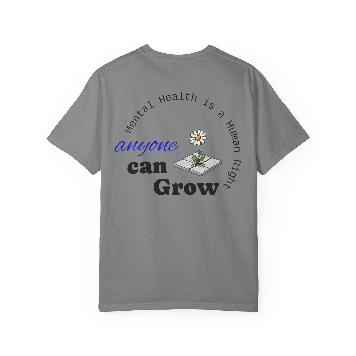 Mental Health 'Anyone Can Grow' T-Shirt